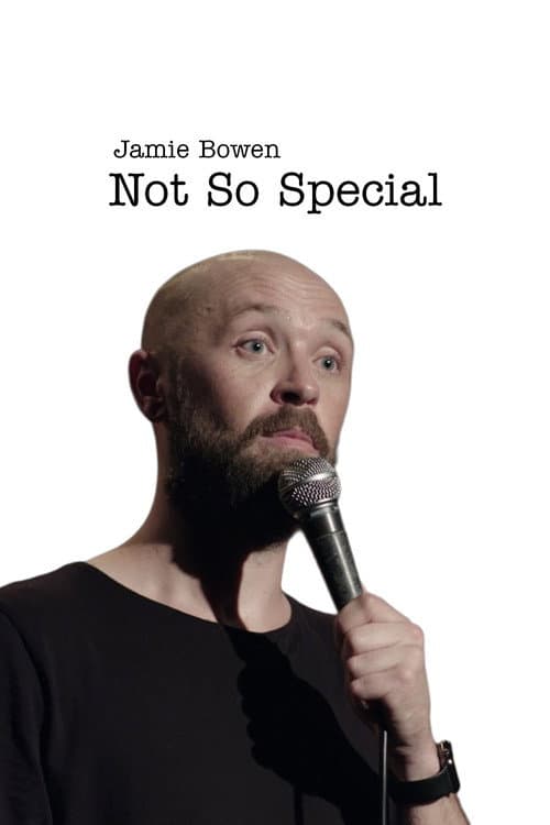 Jamie Bowen, Not so Special