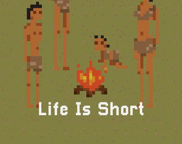 Life is Short - Game 7
