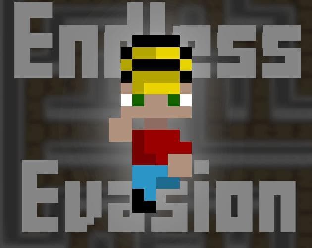 Endless Evasion