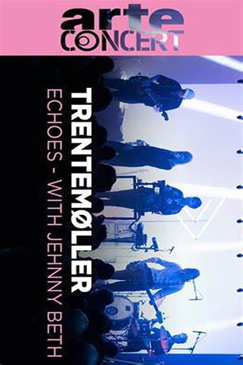 Trentemøller Echoes With Jehnny Beth