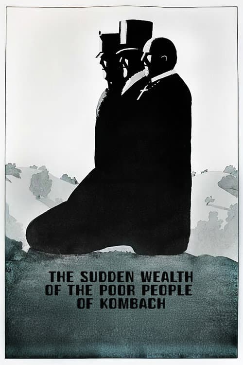 The Sudden Wealth of the Poor People of Kombach