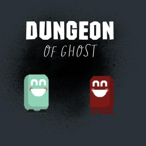 Dungeon of Ghost